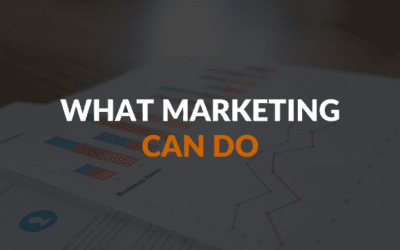 What Marketing Can And Can’t Do