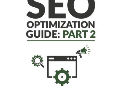 The Ultimate SEO Optimization Guide: Part 2