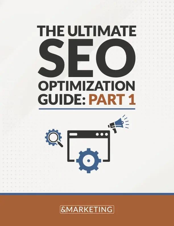 The Ultimate SEO Optimization Guide: Part 1