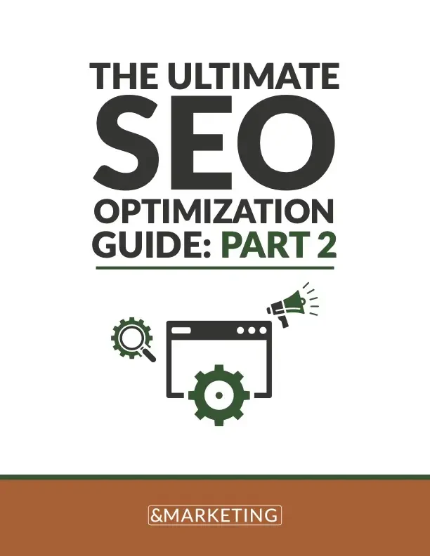 The Ultimate SEO Optimization Guide: Part 2